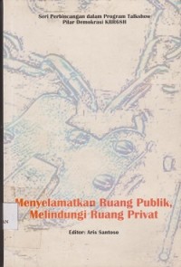 Image of Menyelamatkan ruang publik, melindungi ruang privat