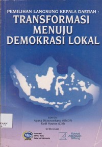 Image of Pemilihan langsung kepala daerah : transformasi menuju demokrasi lokal