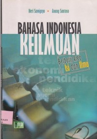 Image of Bahasa Indonesia keilmuan berbasis area isi dan ilmu
