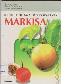 Image of Teknik budi daya dan pascapanen markisa