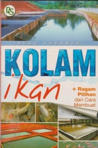 Image of Kolam ikan : ragam pilihan dan cara membuat