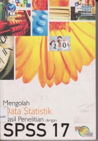 Image of PAS mengolah data statistik hasil penelitian dengan spss 17