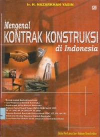 Image of Mengenal kontrak konstruksi di indonesia : bentukbentuk kontrak konstruksi...