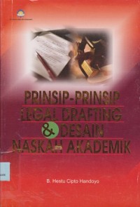 Image of Prinsip-prinsip legal drafting dan desain naskah akademik
