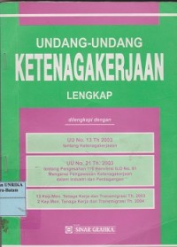 Image of Undang-Undang ketenagakerjaan lengkap UU No. 13 Th 2003, UU No. 21 Th. 2003