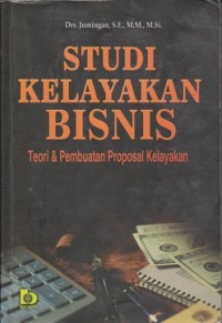Image of Studi kelayakan bisnis teori & pembuatan proposal kelayakan