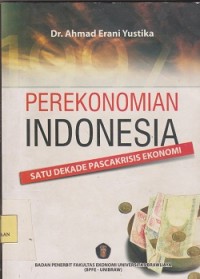 Image of Perekonomian Indonesia satu dekade pasca krisis ekonomi