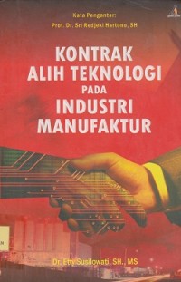 Image of Kontrak alih teknologi pada industri manufaktur