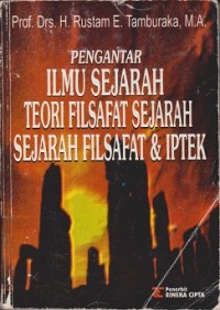 Image of Pengantar ilmu sejarah, teori filsafat sejarah, sejarah filsafat & iptek