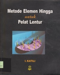 Image of Metode elemen hingga untuk pelat lentur