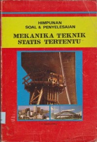 Image of Himpunan soal & penyelesaian mekanika teknik statis tertentu