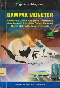 Image of Dampak moneter kebijakan defisit anggaran pemerintah dan asa nalar dalam simulasi modal makroekonomi Indonesia