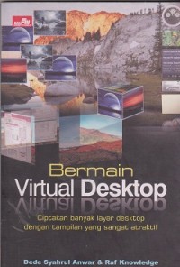 Image of Bermain virtual dekstop : ciptakan banyak layar dekstop dengan tampilan yang sangat atraktif