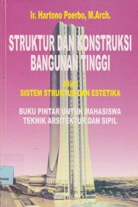 Image of Struktur dan konstruksi bangunan tinggi