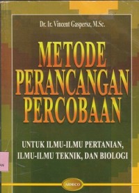 Image of Metode perancangan percobaan : untuk ilmu-ilmu pertanian ilmu-ilmu teknik biologi