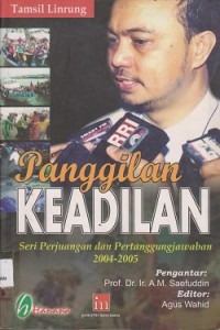Image of Panggilan keadilan : seri perjuangan dan pertanggungjawaban 2004-2005