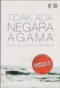 Image of Tidak ada negara agama : satu nusa, satu bangsa