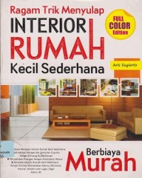 Image of Ragam trik menyulap interior rumah kecil sederhana berbiaya murah