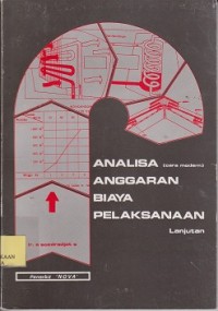 Image of Analisa (cara modern) anggaran biaya pelaksanaan lanjutan