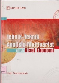 Image of Teknik-teknik analisis multivariat untuk riset ekonomi