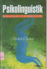 Image of Psikolinguistik : kajian teoritik