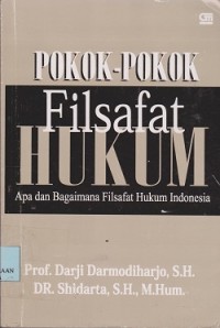 Image of Pokok-pokok filsafat hukum : apa dan bagaimana filsafat hukum Indonesia