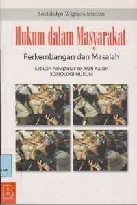 Image of Hukum dalam masyarakat : perkembangan dan masalah