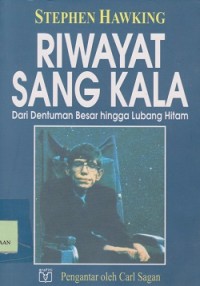 Image of Riwayat sang kala : dari dentuman besar hingga lubang hitam