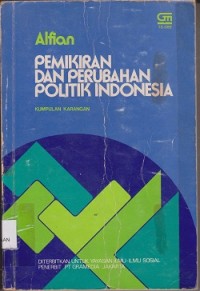 Image of Pemikiran dan perubahan politik Indonesia : kunpulan karangan