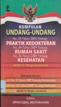 Image of Kumpulan Undang-Undang tentang, praktik kedokteran, rumah sakit, kesehatan, psikotropika, narkotika