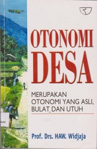 Image of Otonomi desa merupakan otonomi yang asli, ituh bulat dan utuh