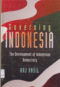 Image of Govering Indonesia : the development of Indonesian democracy