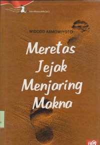Image of Meretas jejak menjaring makna