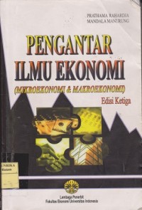 Image of Pengantar ilmu ekonomi (mikroekonomi & makroekonomi)
