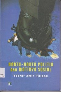 Image of Hantu-hantu politik dan matinya sosial