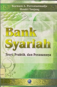 Image of Bank syariah : teori, praktik, dan peranannya