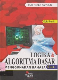 Image of Logika & algoritma dasar menggunakan bahasa C++
