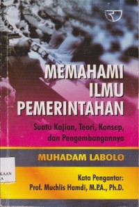 Image of Memahami Ilmu pemerintahan :  suatu kajian, teori, konsep, dan pengembangannya