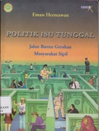 Image of Politik isu tunggal jalan buntu gerakan masyarakat sipil