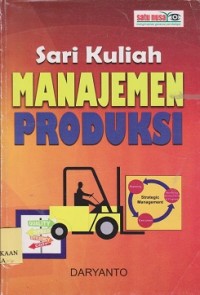 Image of Manajemen produksi : sari kuliah