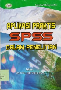 Image of Aplikasi praktis spss dalam penelitian