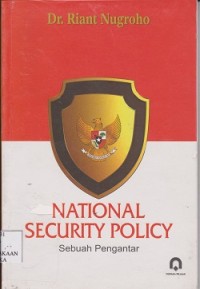 Image of National security policy : sebuah pengantar