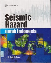Image of Seicmic hazard untuk Indonesia