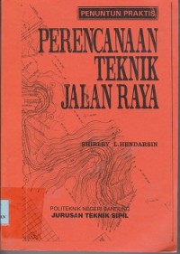 Image of Perencanaan teknik jalan raya : penuntun praktis