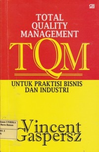 Image of Total quality management TQM : untuk praktisi bisnis dan industri