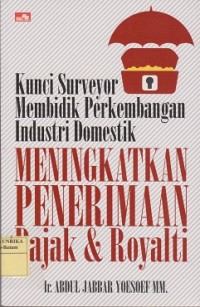 Image of Kunci surveyor membidik perkembangan industri domestik meningkatkan penerimaan pajak & royalti