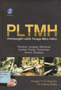 Image of PLTMH (Pembangkit Listrik Tenaga Mikro Hidro) : panduan lengkap membuat sumber energi terbarukan secara swadaya