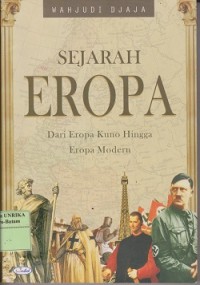 Image of Sejarah Eropa : dari Eropa kuno hingga Eropa modern
