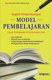 Image of Ragam pengembangan model pembelajaran : untuk peningkatan profeionalicme guru