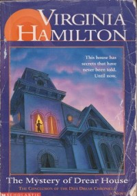 Image of The mystery of drear house : the conclusion of the dies drear chronicle